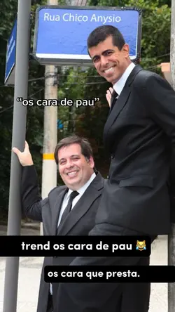 os cara de pau 😂