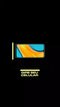 GIRE O CELULAR