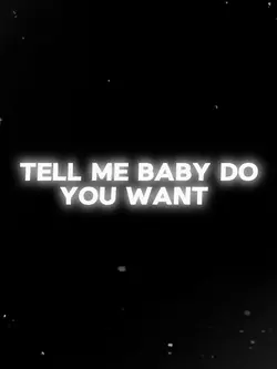 Do u want me 😛