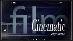 Cinematic exposure 