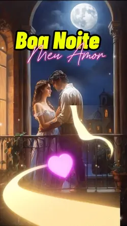 Boa noite, meu Amor!