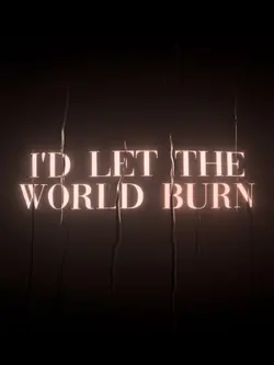 I'D LET THE WORLD