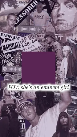 She’s an Eminem girl