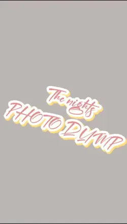 Thenights photo dump