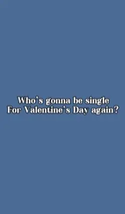 Single On Valentine?