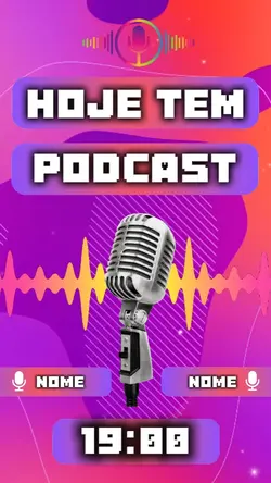 Hoje tem podcast