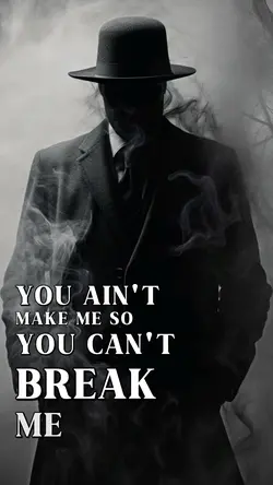 You can’t break me 