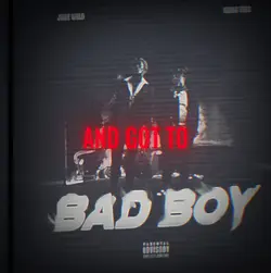 Juice wrld bad boy