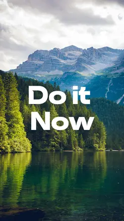 Do it now 