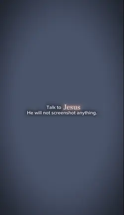 Talk to Jesus.
