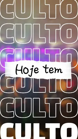 hoje tem culto