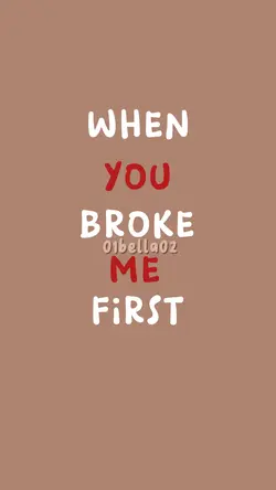 broke me first 💔