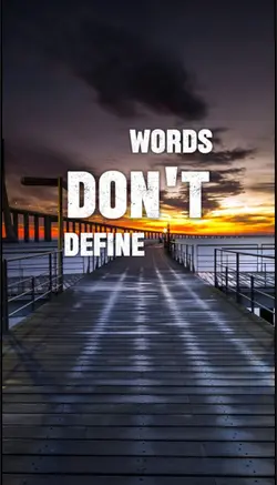 Words don’t defineUs