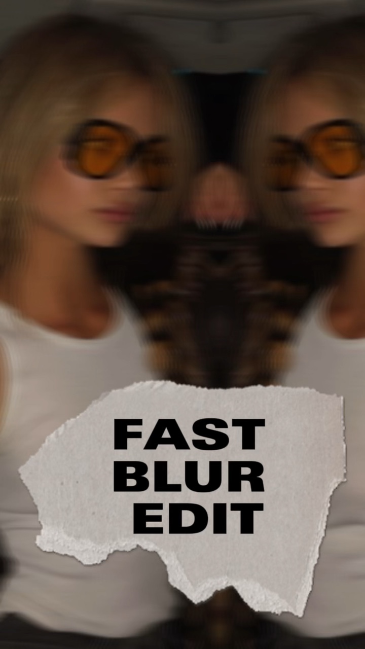 Fast Blur Edit