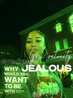 jealous.