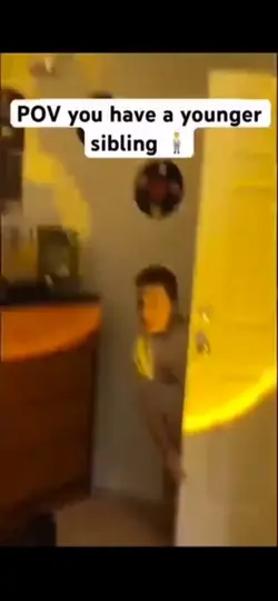 Younger siblings🙄