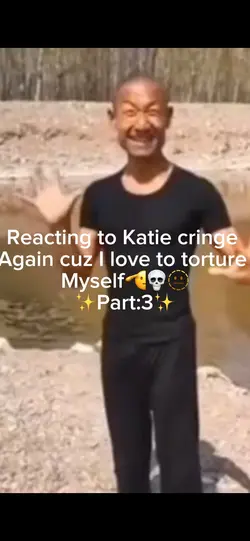 Katie cringe part:3