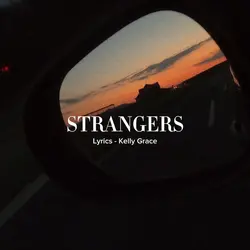 Strangers.