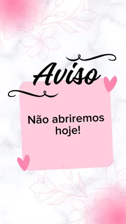 Não abriremos hoje