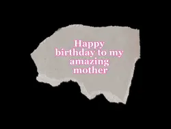 Happy birthday mom