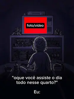 Oque você assiste?