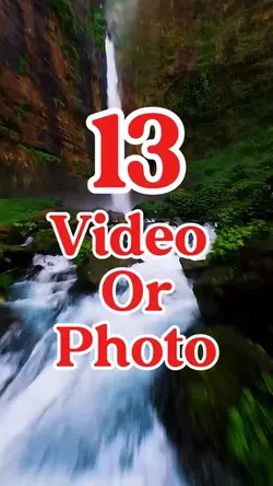 13 videos or photos 