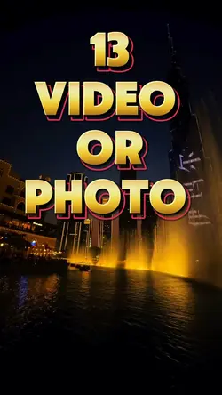 13 photo or video 