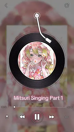 Mitsuri Singing Prt1