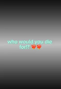 I’d Die for you❤️🔥❤️🔥