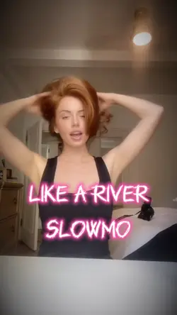 Like A River +slowmo