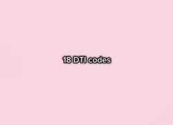 DTI codes 🐺🎀