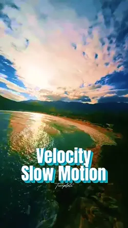 Velocity Slow Motio