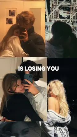 Losing you