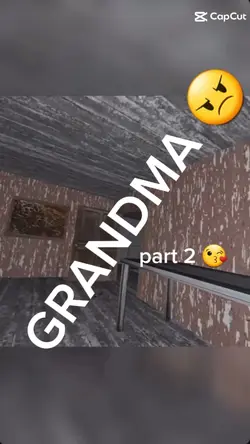GRANDMAAA part 2