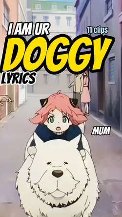 I am your doggy