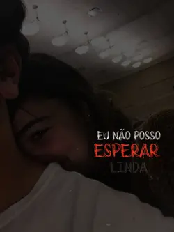 Eu não posso esperar