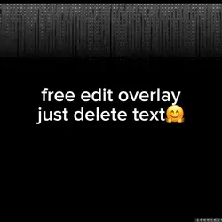 Free edit overlay🤗