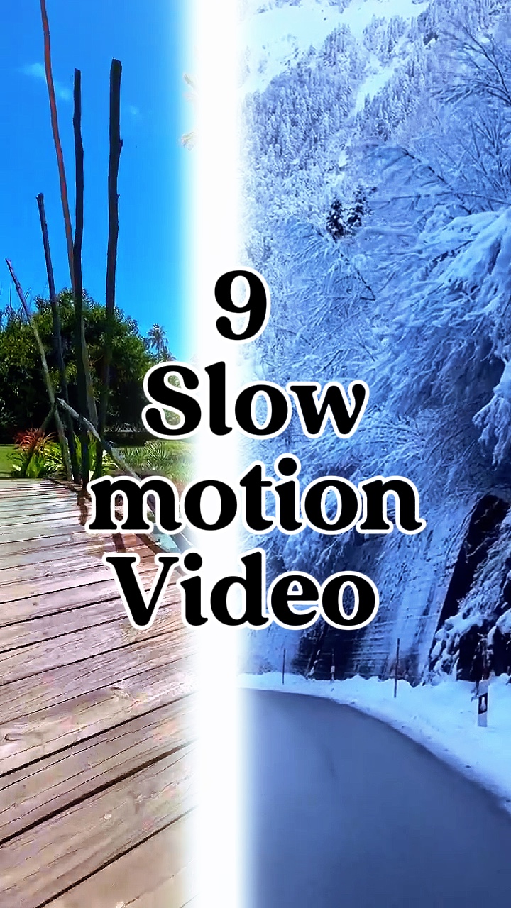 9 slow motion video 