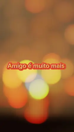 Amigo é muito mais 