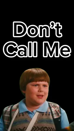 Don’t Call Me