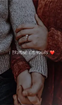 I promise I’m yours