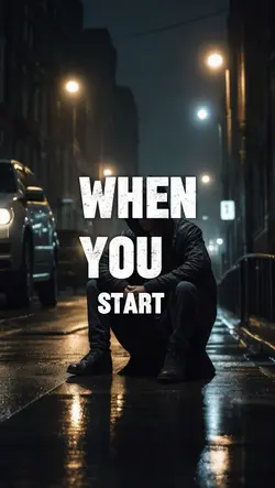 When you start 