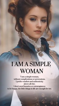 I am a simple woman 