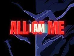 I am... All of Me