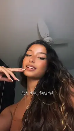 bom não, morena
