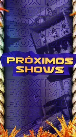 PRÓXIMOS SHOWS