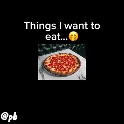 things i want to eat
