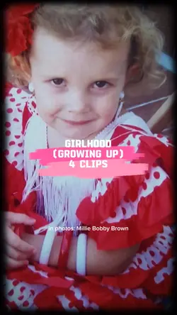 growing up ⭐️ 4 clips