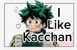 Deku likes Kaccha