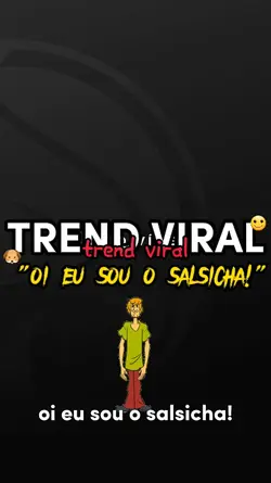 Oi eu sou o salsicha